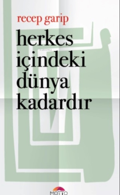 Herkes İçindeki Dünya Kadardır
