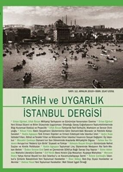 Tarih ve Uygarlık İstanbul Dergisi - Aralık 2019 Sayı:12