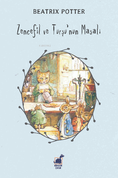 Zencefil Ve Turşu’nun Masalı