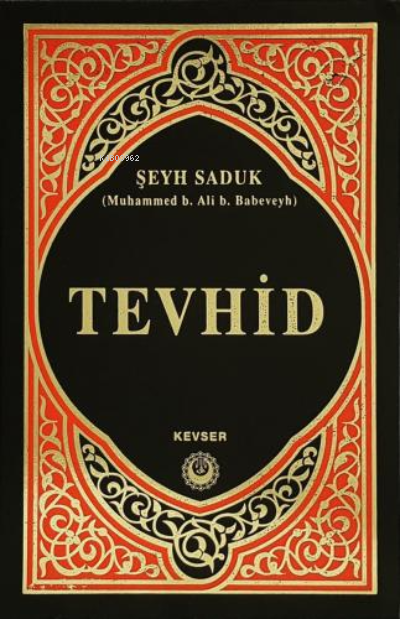  Tevhid | Şeyh Saduk | Kevser Yayıncılık | 9786257910286 | 