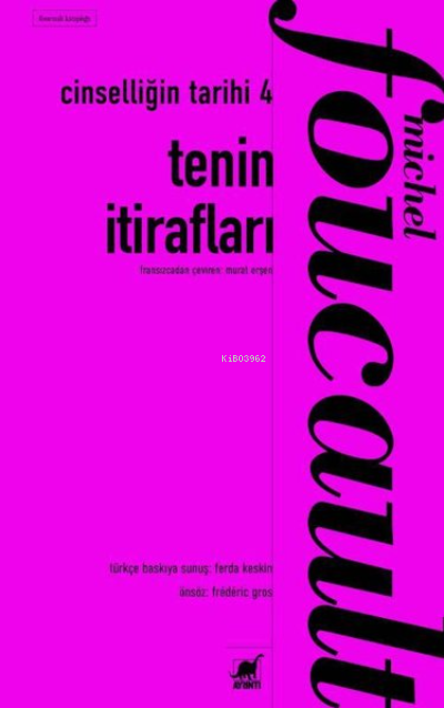 Tenin İtirafları - Cinselliğin Tarihi 4
