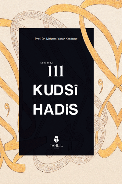 111 Kudsi Hadis ( Ciltli Kapak )
