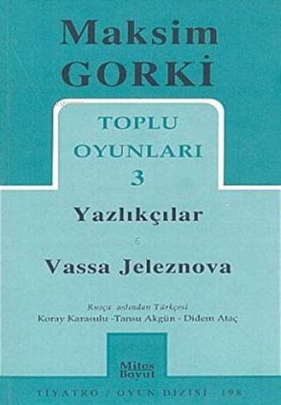 Toplu Oyunları 3 - Yazlıkçılar - Vassa Jeleznova
