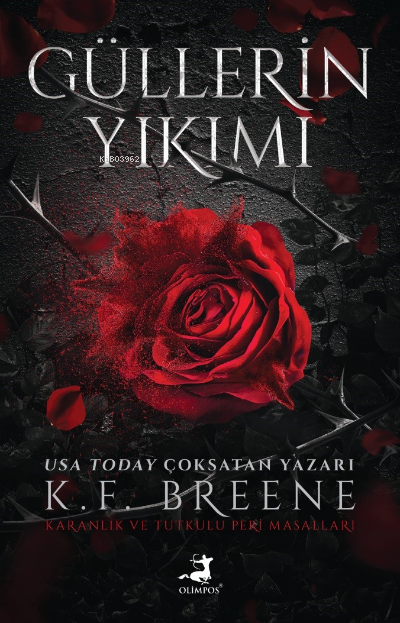 Güllerin Yıkımı