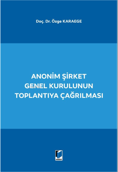 Anonim Şirket Genel Kurulunun Toplantıya Çağrılması