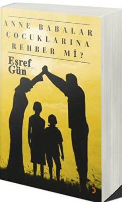 Anne Babalar Çocuklarına Rehber mi?