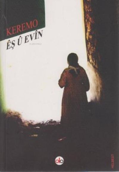  êş û Evin | Keremo | Do Yayınları / Weşanxaneya Do | 9786054427284 | 