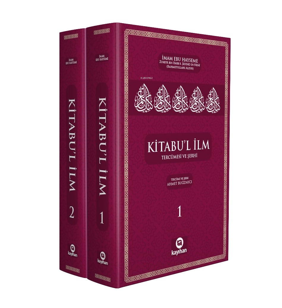 Kitabu'l İlm;Tercümesi ve Şerhi 2 Cilt