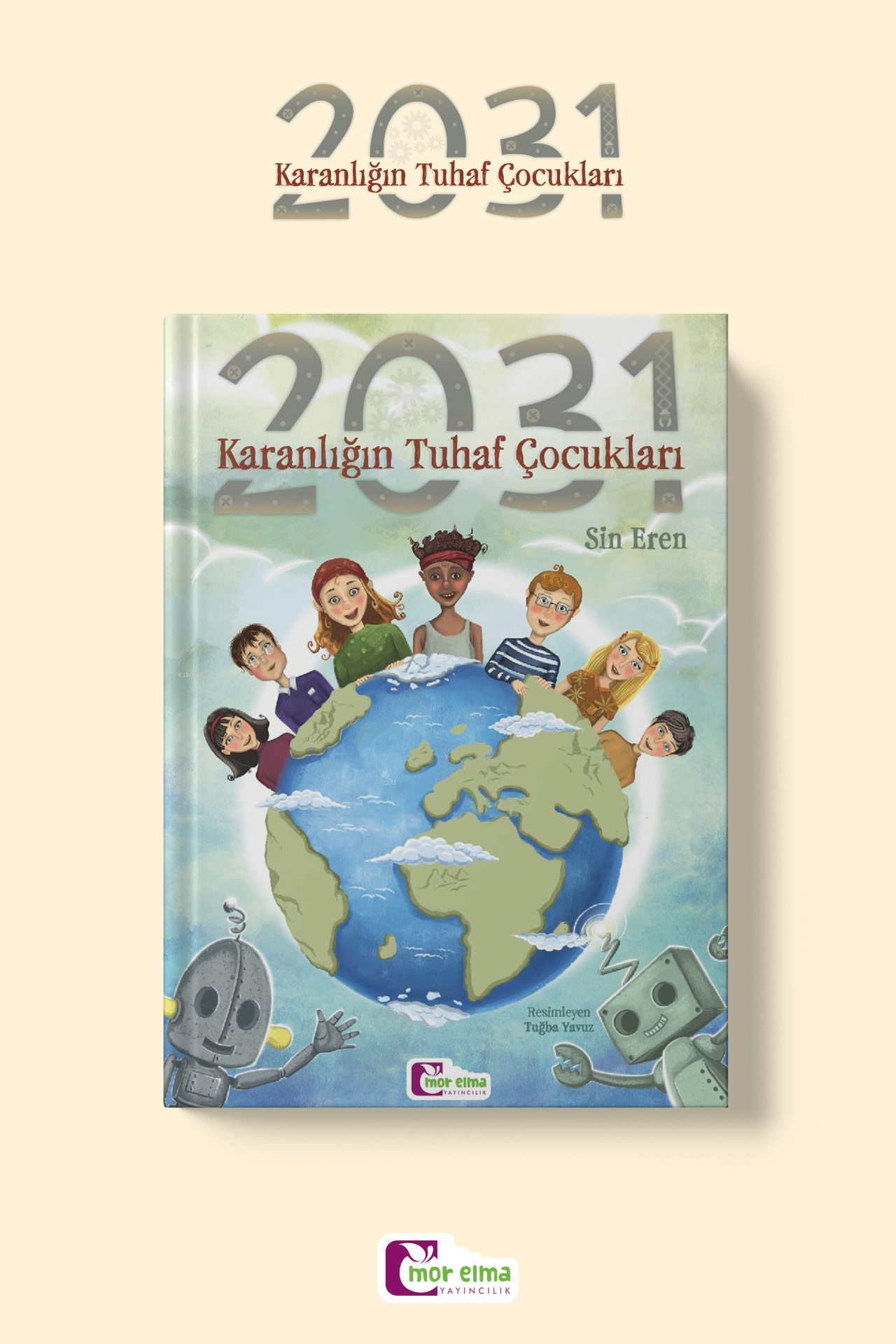  2031 Karanlığın Tuhaf Çocukları | 2031 Karanlığın Tuhaf Çocukları | Sin Eren | Tuğba Yavuz | Mor Elma Yayıncılık | 9786258140866 