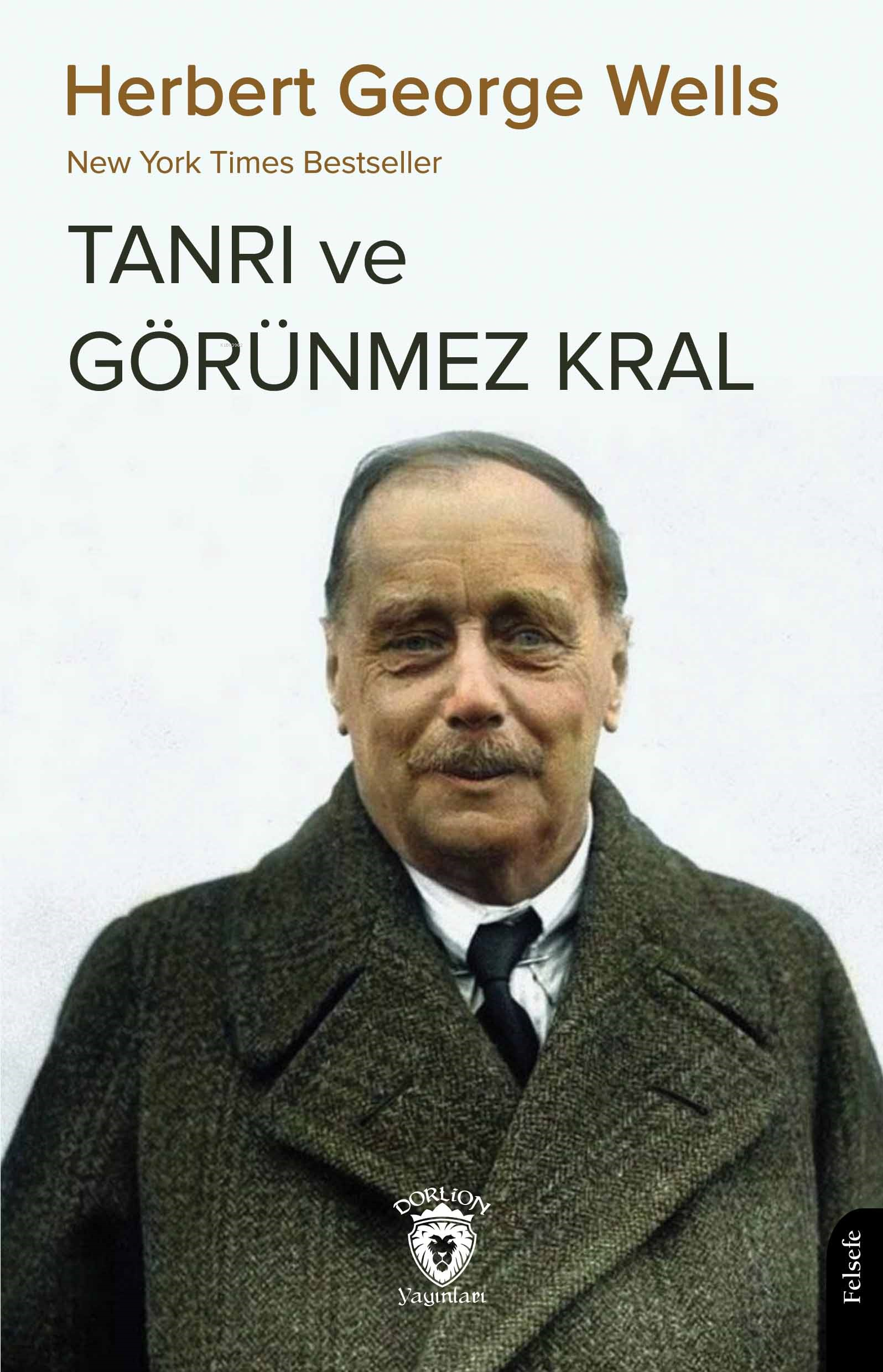 New York Times Bestseller Tanrı ve Görünmez Kral