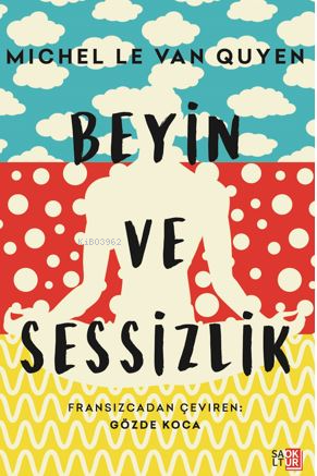 Beyin ve Sessizlik