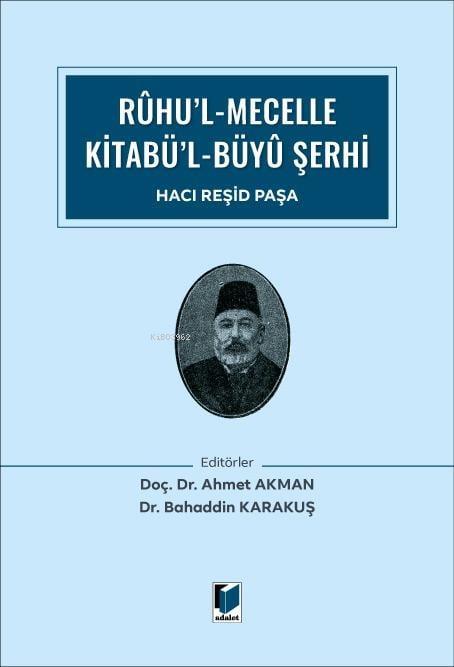 Rûhu’l Mecelle Kitabü’l-Büyû Şerhi