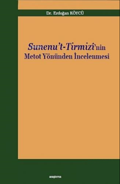 Sunenu't - Tirmizi'nin Metot Yönünden İncelenmesi