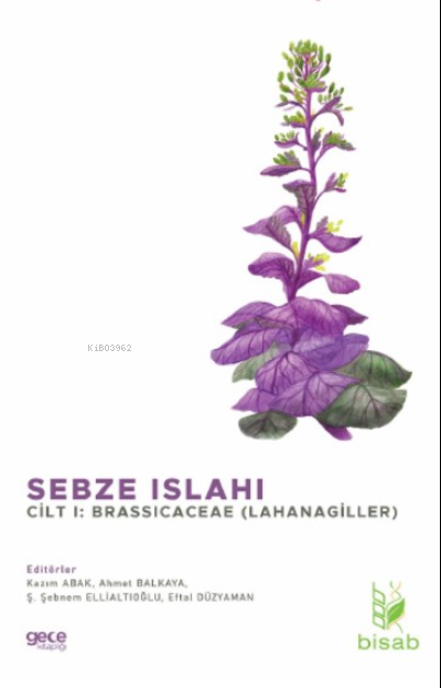 Sebze Islahı Cilt 1;Brassicaceae (Lahanagiller)
