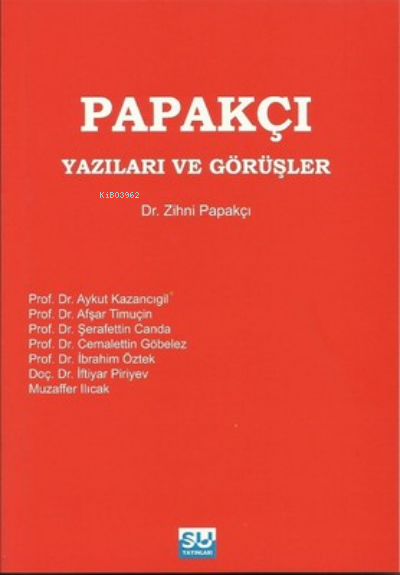 Papakçı Yazıları ve Görüşler