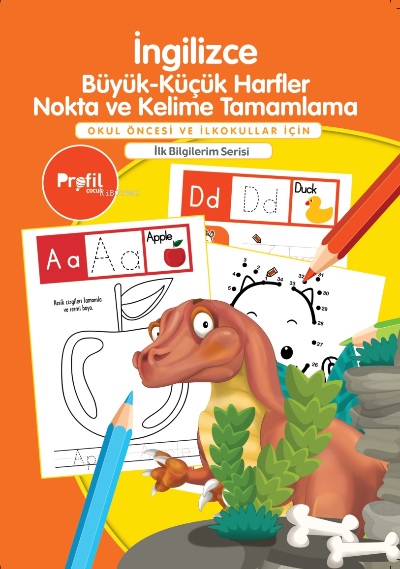  İngilizce Büyük Küçük Harfler Nokta ve Kelime TamamlamaOkul Öncesi ve İlkokullar İçin | Yavuz Erdoğan | Profil Yayıncılık | 9786257111249 | 
