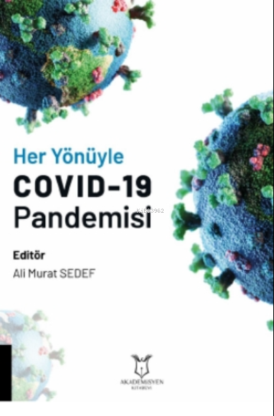 Her Yönüyle COVID-19 Pandemisi