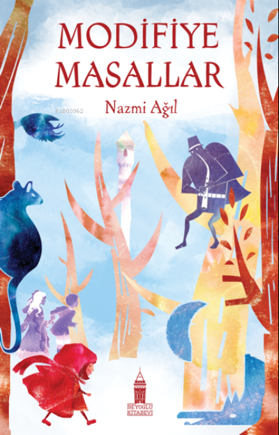  Modifiye Masallar | Nazmi Ağıl | Hasan Aksakal | Beyoğlu Kitabevi | 9786057468291 | 