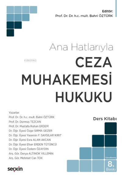  Ceza Muhakemesi Hukuku (Ana Hatlarıyla) | Bahri Öztürk | Kolektif | Seçkin Yayıncılık | 9789750272301 | 
