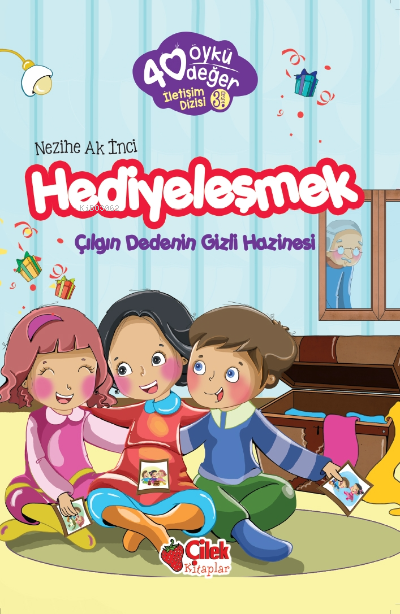 40 Öykü 40 Değer Hediyeleşmek