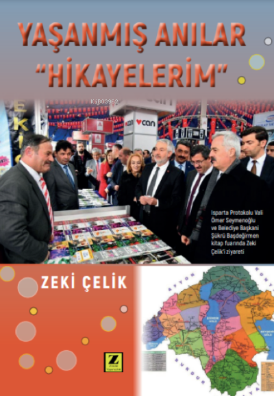  Yaşanmış Anılar Hikayelerim | Yaşanmış Anılar Hikayelerim | Zeki Çelik | Zinde Yayınevi | 9786257726993 