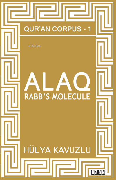 Alaq – Rabb’s Molecule