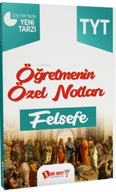  Dahi Adam Tyt Öğretmenin Özel Notları Felsefe | Dahi Adam Tyt Öğretmenin Özel Notları Felsefe | Kolektif | Dahi Adam Yayınları (Hazırlık) | 9786059951883 