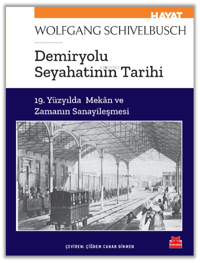 Demiryolu Seyahatinin Tarihi