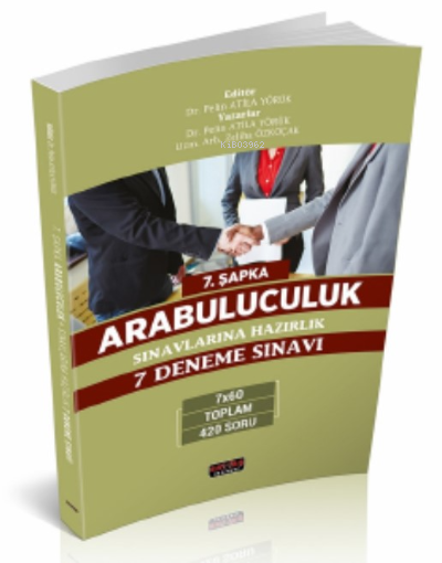  Arabuluculuk Sınavlarına Hazırlık 7 Deneme Savaş Yayınları 2022 | Arabuluculuk Sınavlarına Hazırlık 7 Deneme Savaş Yayınları 2022 | Pelin Atila Yörük | Zeliha Özkoçak | Savaş Yayınevi | 9786258136401 