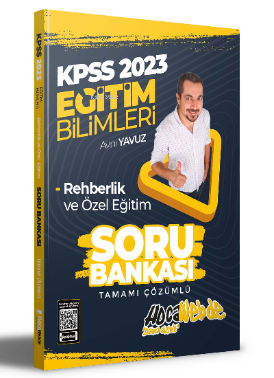 2023 KPSS Eğitim Bilimleri Rehberlik ve Özel Eğitim Tamamı Çözümlü Soru Bankası | 2023 KPSS Eğitim Bilimleri Rehberlik ve Özel Eğitim Tamamı Çözümlü Soru Bankası | Avni Yavuz | HocaWebde | 9786258257014 