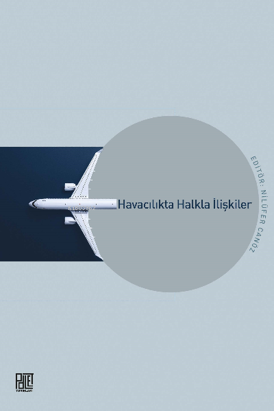  Havacılıkta Halkla İlişkiler | Nilüfer Canöz | Palet Yayınları | 9786258414813 | 
