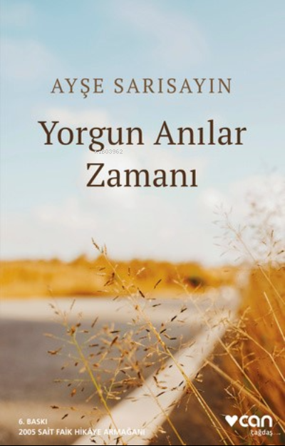 Yorgun Anılar Zamanı