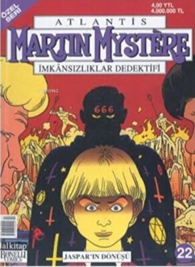 Atlantis Özel Seri Sayı: 22; Martin Mystere İmkansızlıklar Dedektifi Jaspar’ın Dönüşü
