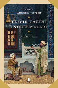 Tefsir Tarihi İncelemeleri