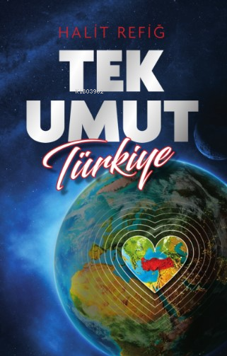 Tek Umut Türkiye