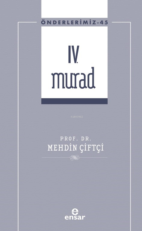 IV. Murad (Önderlerimiz-45)