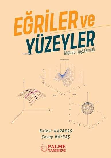 Eğriler ve Yüzeyler - Matlab Uygulamalı