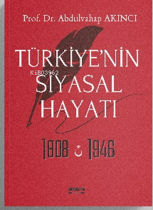 Türkiye’nin Siyasal Hayatı 1808-1946