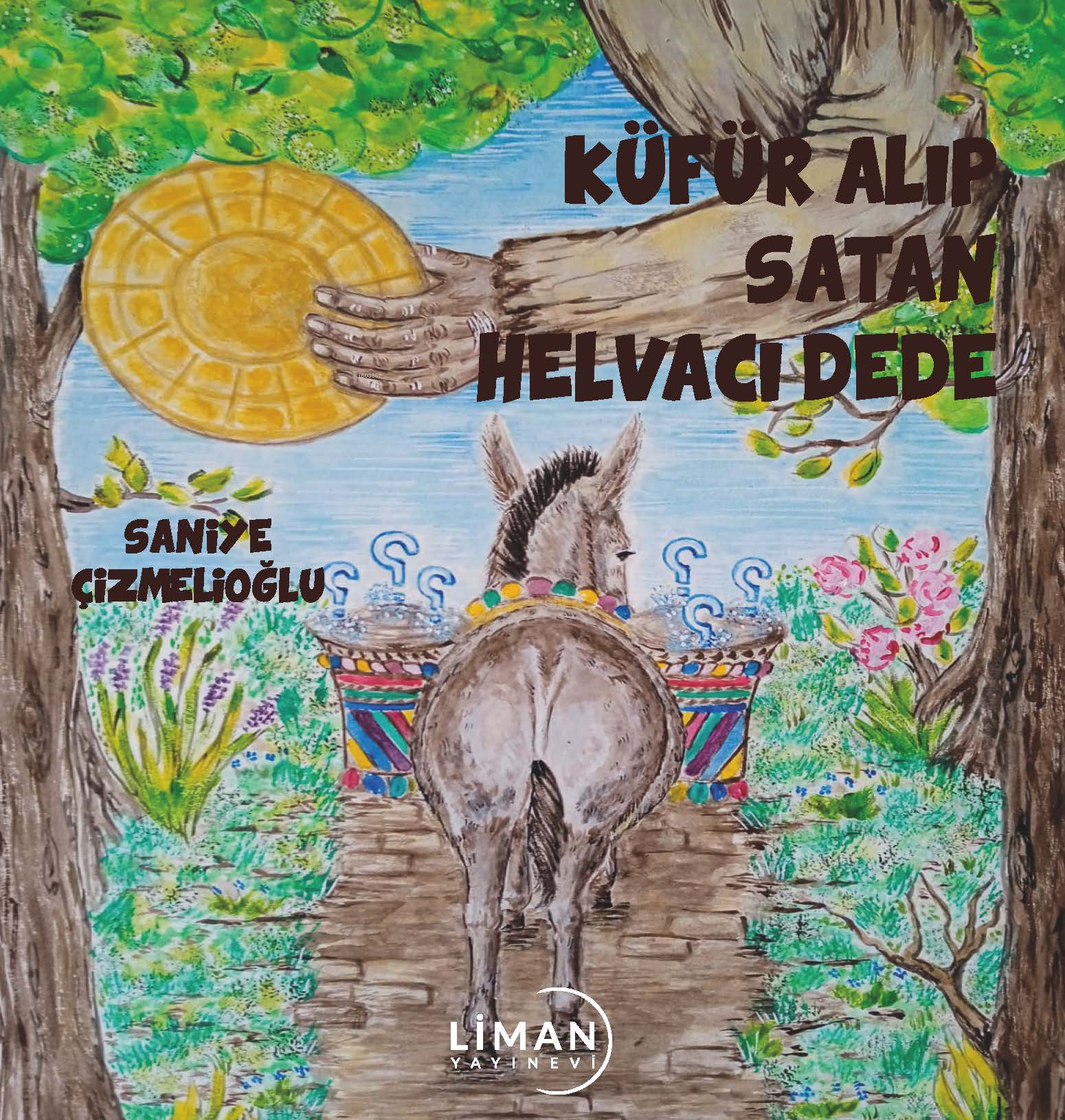 Küfür Alıp Satan Helvacı Dede