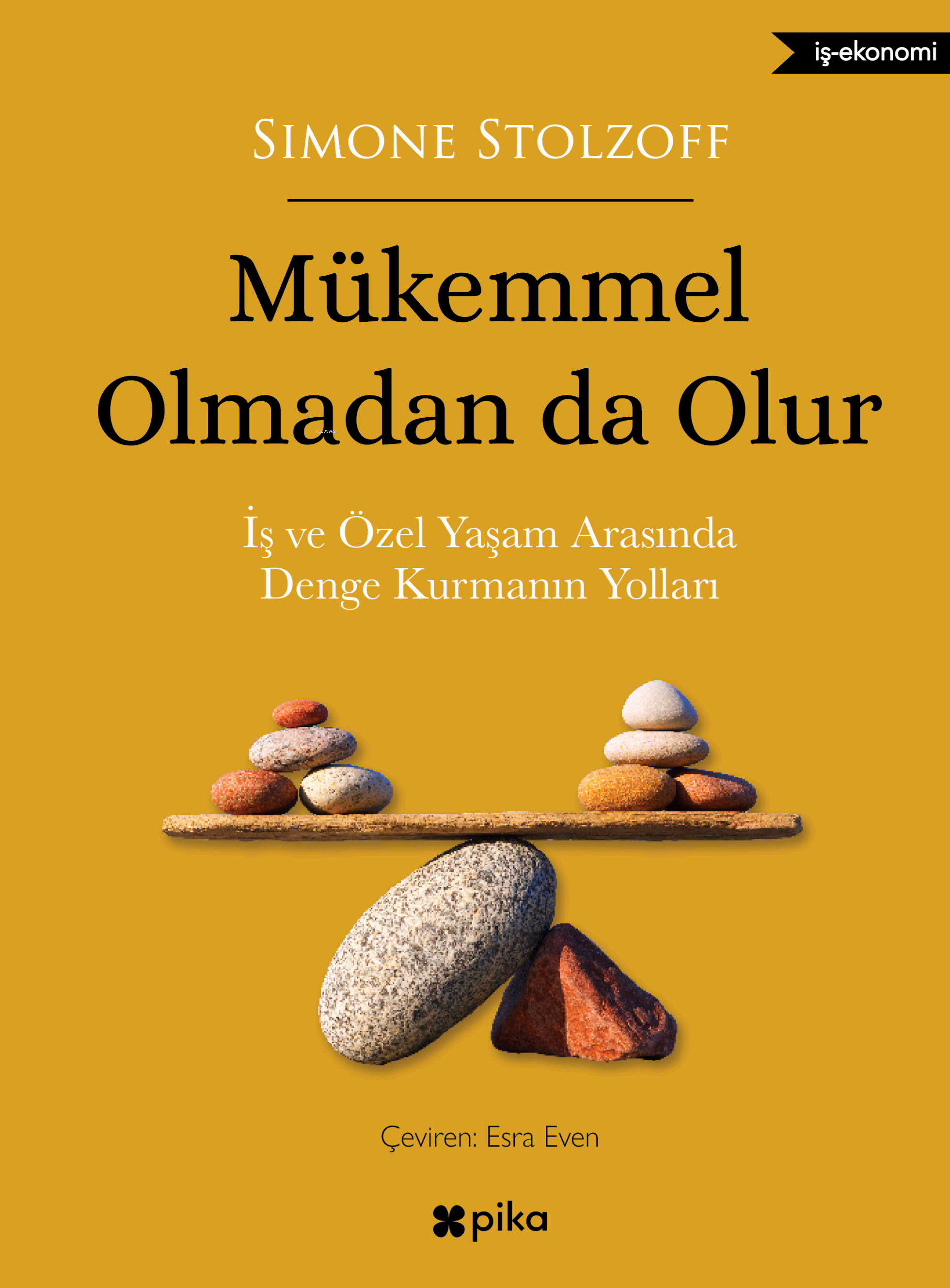 Mükemmel Olmadan  da Olur;İç ve Özel Yaşam Arasında Denge Kurmanın Yolları