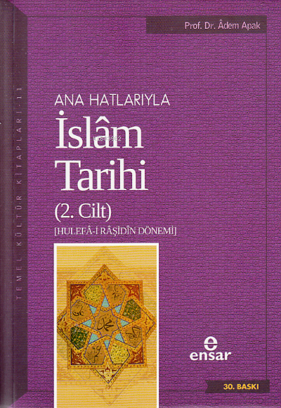 Anahatlarıyla İslam Tarihi 2