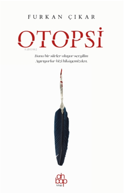  Otopsi | Otopsi | Zeyd Karaaslan | Furkan Çıkar | Deniz Çelikel | Azra Çıkar | Ahbap Kitap | 9786257710145 