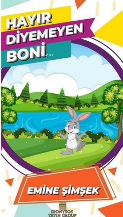  Hayır Diyemeyen Boni | Hayır Diyemeyen Boni | Emine Şimşek | Dionysos Yayın Group | 9786057050489 