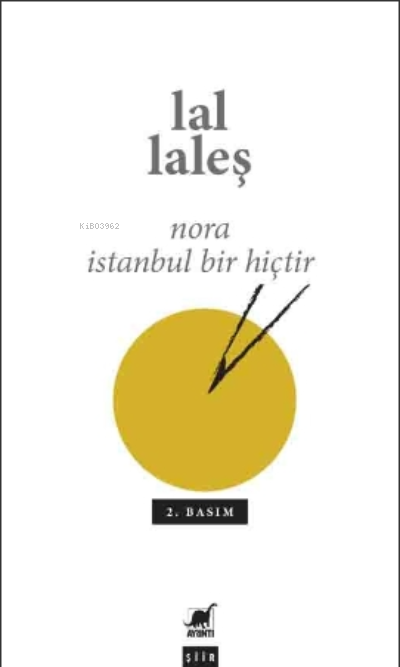 Nora İstanbul Bir Hiçtir