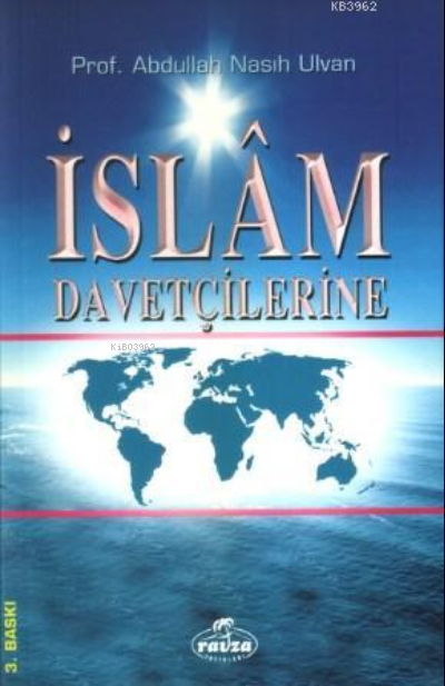  İslam Davetçilerine | Abdullah Nasih Ulvan | Merdan Güneş | Ravza Yayınları | 9786257810371 | 