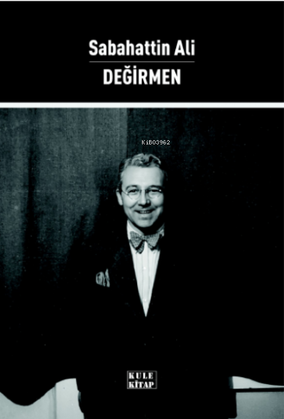  Değirmen | Değirmen | Sabahattin Ali | Kule Kitap | 9786257561693 