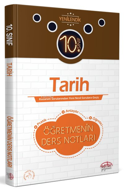  10 Sınıf Tarih Öğretmenin Ders Notları | 10 Sınıf Tarih Öğretmenin Ders Notları | Kolektif | Editör Yayınevi | 9786052803622 