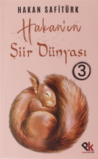  Hakanın Şiir Dünyası 3 | Hakanın Şiir Dünyası 3 | Hakan Safitürk | Panu Kitap | 9786257454261 