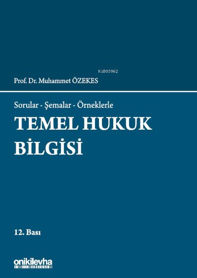  Temel Hukuk Bilgisi | Muhammet Özekes | On İki Levha Yayıncılık | 9786254322686 | 