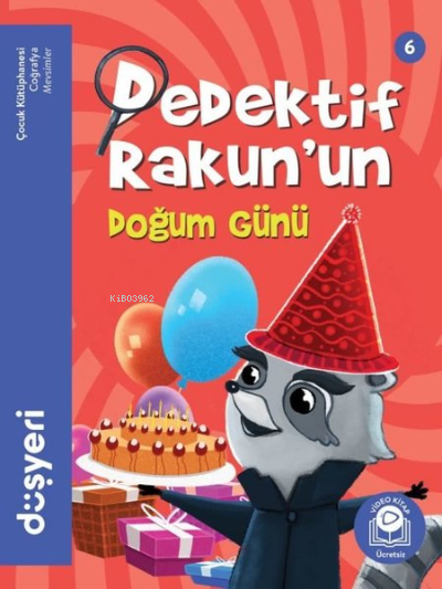  Dedektif Rakunun Doğun Günü Dedektif Rakun 6 | Aytuna Dirican | Düşyeri Yayınları | 9786057659989 | 
